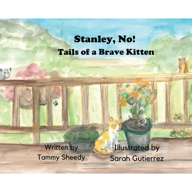 Stanley, No! Tails of a Brave Kitten