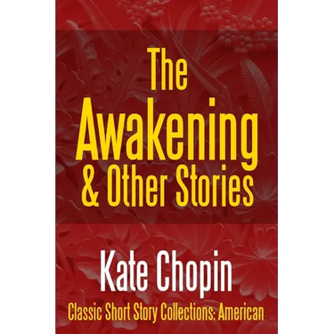 The Awakening & Other Stories