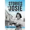 Stories of Josie: Growing Up with Abuse and Racism