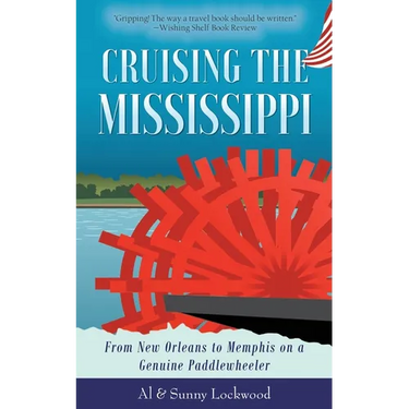 Cruising the Mississippi: From New Orleans to Memphis on a genuine paddlewheeler