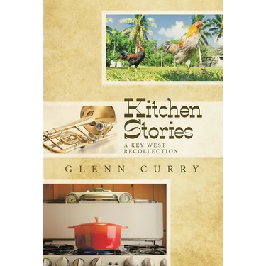 Kitchen Stories: A Key West Recollection