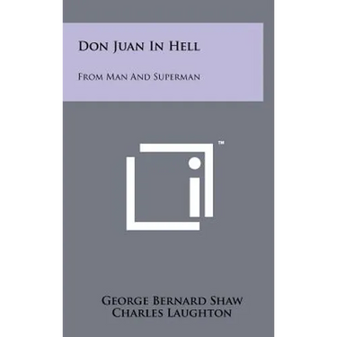 Don Juan In Hell: From Man And Superman