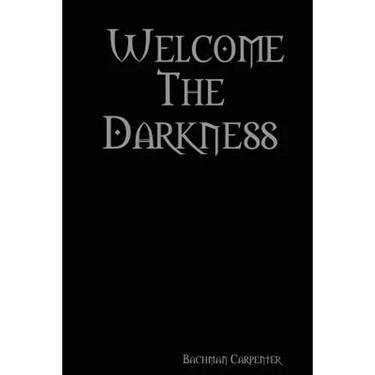Welcome the Darkness