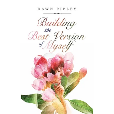 Building the Best Version of Myself