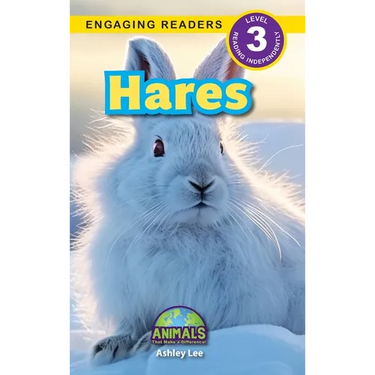 Hares: Animals That Make a Difference! (Engaging Readers, Level 3)