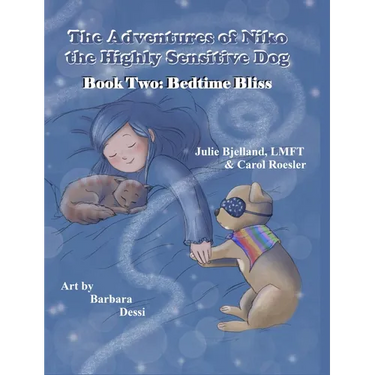 The Adventures of Niko the Highly Sensitive Dog: Bedtime Bliss