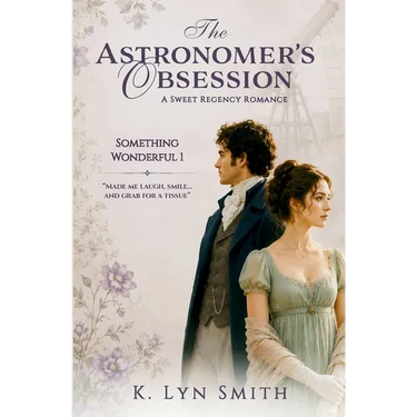 The Astronomer's Obsession: A Sweet Regency Romance