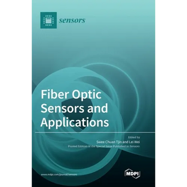 Fiber Optic Sensors and Applications