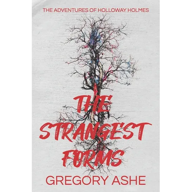 The Strangest Forms