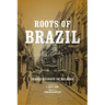 Roots of Brazil