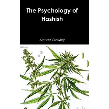 The Psychology of Hashish