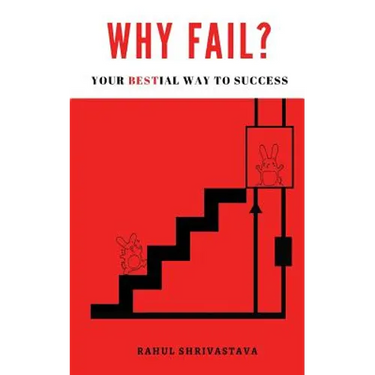 Why Fail?: Your Bestial Way to Success