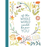 If the Whole World Could Know You