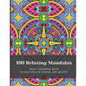 100 Relaxing Mandalas: Adult Coloring Book to Help Relieve Stress and Anxiety
