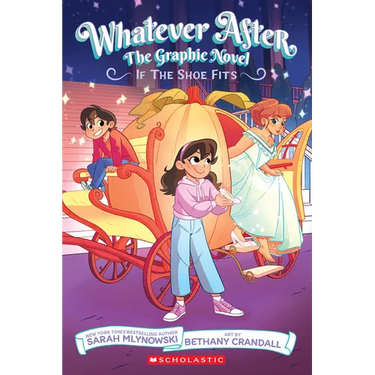If the Shoe Fits (Whatever After Graphic Novel #2)