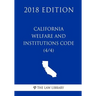 California Welfare and Institutions Code (4/4) (2018 Edition)