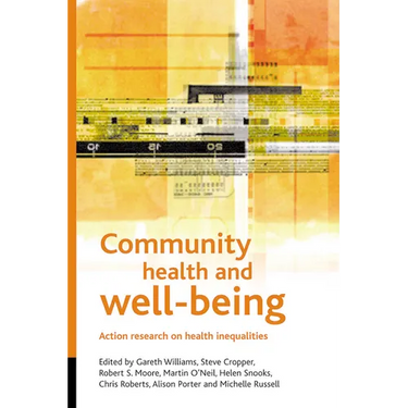 Community Health and Wellbeing: Action Research on Health Inequalities