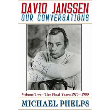 David Janssen: Our Conversations: The Final Years