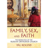 Family, Sex, and Faith: The Biopolitics of the Russian Orthodox Church