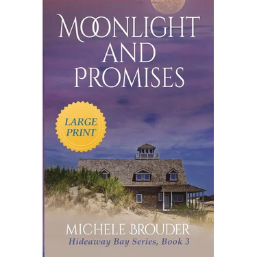 Moonlight and Promises (Hideaway Bay Book 3) Large Print