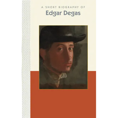 A Short Biography of Edgar Degas