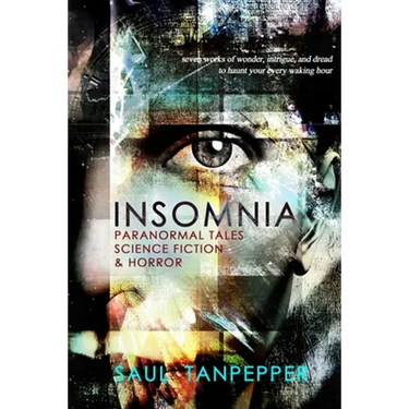 Insomnia: Paranormal Tales, Science Fiction, and Horror
