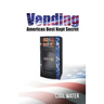 Vending America's Best Kept Secret