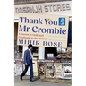 Thank You MR Crombie: Lessons in Guilt and Gratitude to the British
