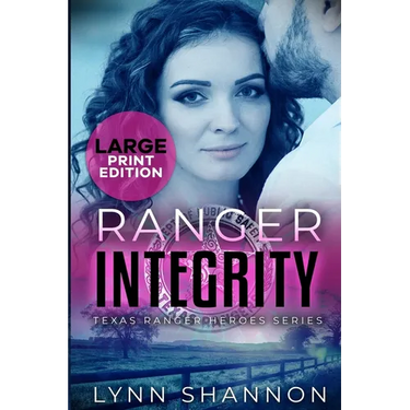 Ranger Integrity: A Small-town Christian Romantic Suspense (Large Print)