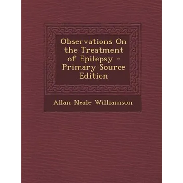 Observations on the Treatment of Epilepsy
