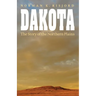 Dakota: The Story of the Northern Plains