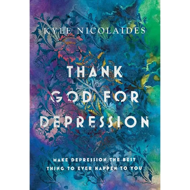 Thank God For Depression