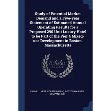 Study of Potential Market Demand and a Five-year Statement of Estimated Annual Operating Results for a Proposed 290 Unit Luxury Hotel to be Part of th