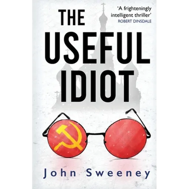 The Useful Idiot