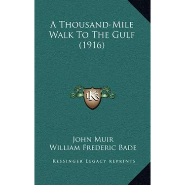 A Thousand-Mile Walk To The Gulf (1916)
