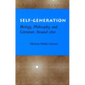 Self-Generation: Biology, Philosophy, and Literature Around 1800