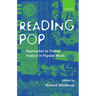Reading Pop: Approaches to Textual Analysis in Popular Music