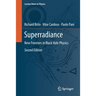 Superradiance: New Frontiers in Black Hole Physics