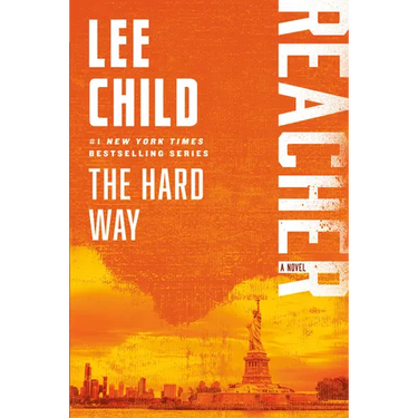 The Hard Way: A Reacher Novel