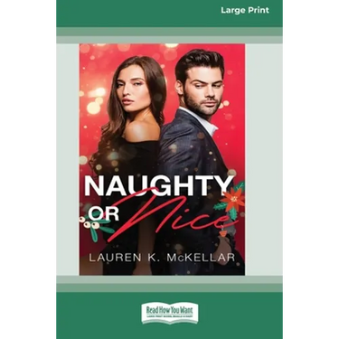 Naughty or Nice (16pt Large Print Edition)