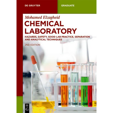 Chemical Laboratory: Hazards, Safety, Good Lab Practice, Separation and Analytical Techniques