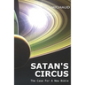 Satan's Circus: The Case For A New Bible