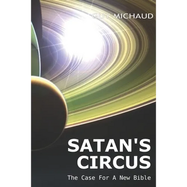 Satan's Circus: The Case For A New Bible