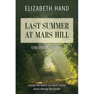 Last Summer at Mars Hill: And Other Stories