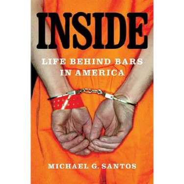 Inside: Life Behind Bars in America