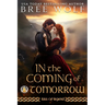 In the Coming of Tomorrow