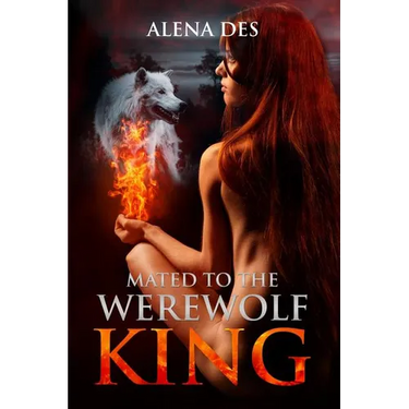 Mated To The Werewolf King
