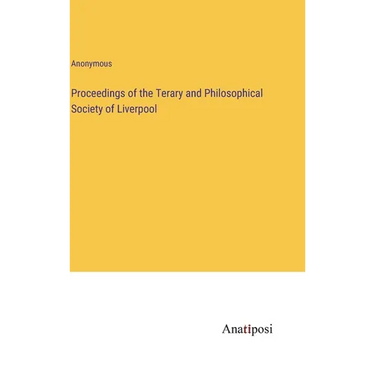Proceedings of the Terary and Philosophical Society of Liverpool