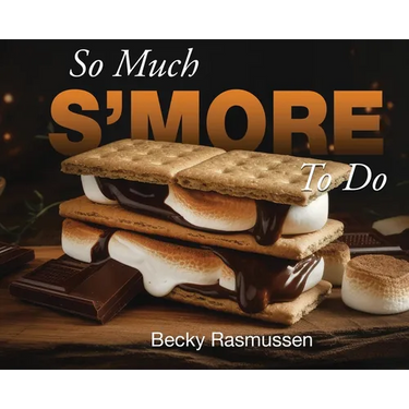 So Much S'more To Do