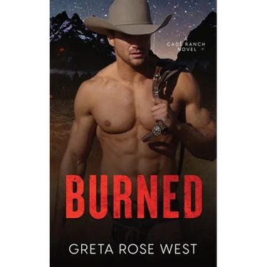Burned: A Cade Ranch Novel